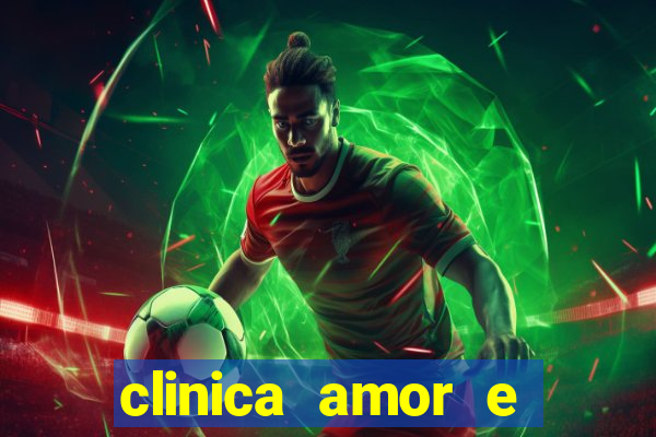 clinica amor e saude pirituba